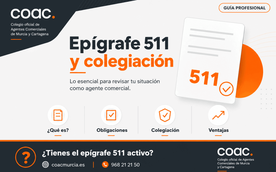 Epígrafe 511 y Colegiación: Guía para Agentes Comerciales